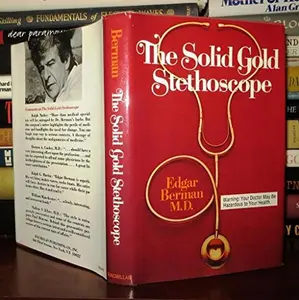 USED-The Solid Gold Stethoscope by MD Edgar Berman (Hardcover)