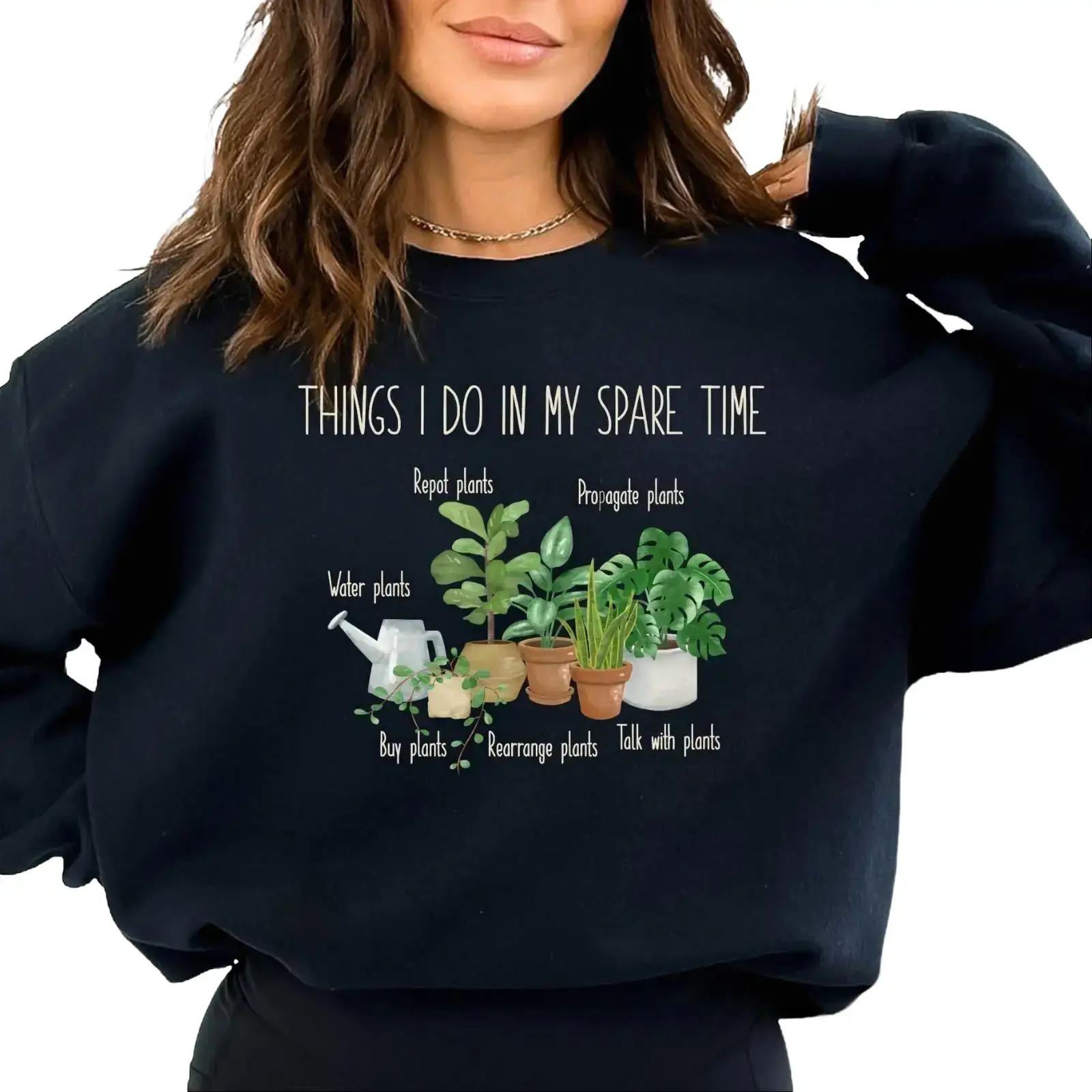 Things I Do In My Spare Time Sweatshirt, Plant Sweatshirt, Funny Gardener Sweatshirt, Funny Plant Gifts
