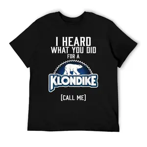Unique I Heard What You Did for a Klondike Graphic T-Shirt - Men's Casual Cotton Black Tee with 180G Weight and Relaxed Fit - Funny Humorous Statement Shirt