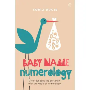 USED-Baby Name Numerology: Give Your Baby the Best Start with the Magic of Numbers by Ducie, Sonia (Paperback)