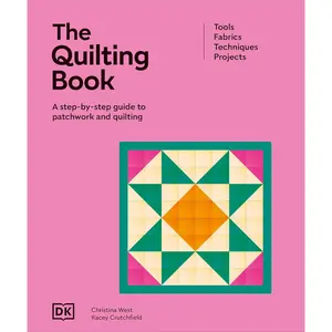 The Quilting Book | Step-by-Step Patchwork Guide, Quilting Techniques, Sewing Projects & Beginner Craft Instruction Book - Hardcover