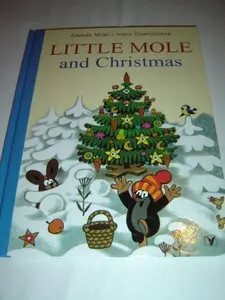 USED Book - Little Mole and Christmas / Concept and Illustrations by Zdenek Miler / Text: Hana Doskocilova / Krtek / Maulwurf / Kisvakond by Zdenek Miler (Hardcover) - english