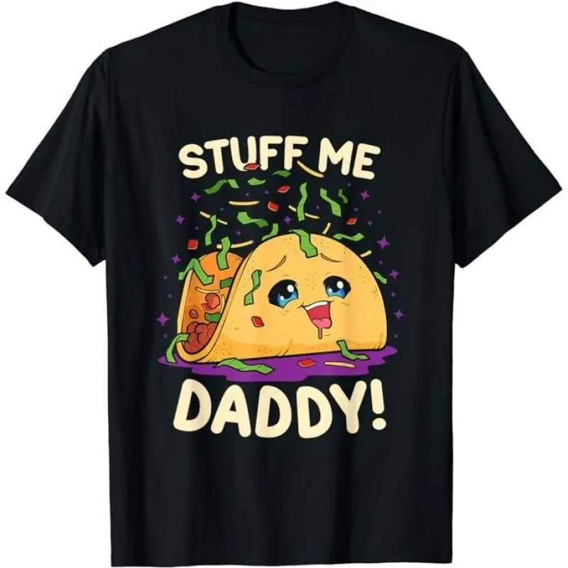 Men's Asian Fit Soft Cotton Short-Sleeve Crew Neck Streetwear T-Shirt - US Sizing, Funny "Stuff Me Daddy" Taco TV Show Print, Medium Length, Asymmetrical, Fashion, Breathable, Unisex Casual Basic Top, Cold/Machine Washable hhr01