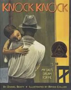 USED-Knock Knock: My Dad's Dream for Me (Coretta Scott King Illustrator Award Winner) by Beaty, Daniel (Hardcover)