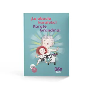 Karate Grandma! “¡La Abuela Karateka!” - Bilingual Spanish/English Book for Kids