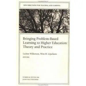 USED-Bringing Problem-Based Learning to Higher Education: Theory and Practice: New Directions for Teaching and Learning (J-B TL Single Issue Teaching and Learning) by TL Staff (Paperback)