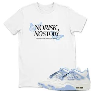 4 Forget Me Not Graphic Tee, No Risk No Story T-shirt Match 4s Forget Me Not White Blue Sneaker