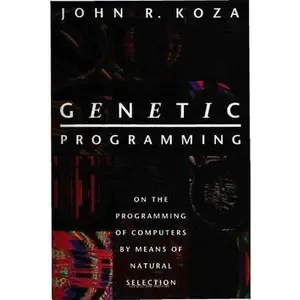 USED-Genetic Programming: On the Programming of Computers by Means of Natural Selection (Complex Adaptive Systems) by John R. Koza (Hardcover)