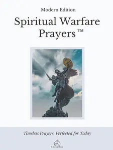 Spiritual Warfare Prayers: Modern Edition – The Original Trusted Viral Edition That Helps You Pray with Purpose, Even on Your Worst Days
