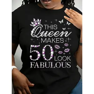 100% cotton "Fabulous 50th Birthday Queen" printed design + short sleeves + spring/summer round neck T-shirt for women