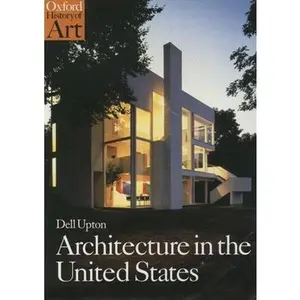 USED-Architecture in the United States by Upton, Dell (Paperback)