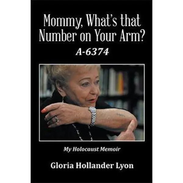 USED-Mommy, What's that Number on Your Arm?: A-6374 by Lyon, Gloria Hollander (Paperback)