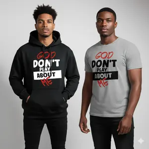 men's "dont play about me" Graphic Hoodie/Tshirt - Regular Fit | Soft & Breathable Fabric, Durable Print, Everyday Comfort, Machine Washable