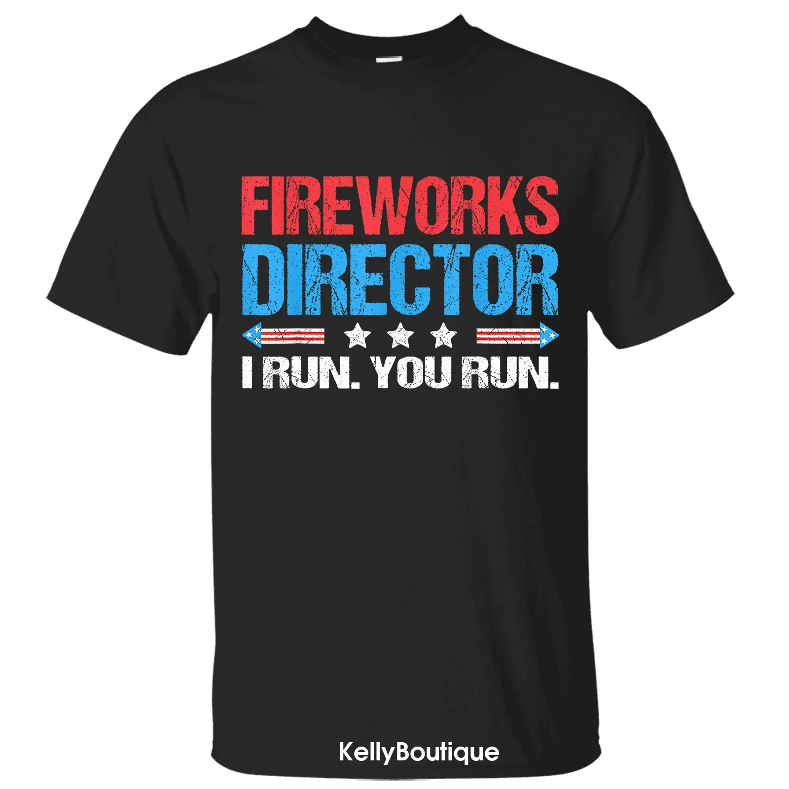 Fireworks Director I Run You Run Funny Red White and Blue 4th Of July T-Shirt, Independence Day Patriotic Front Design Unisex Cotton T-shirt for Men f