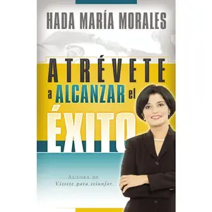 Atrévete a alcanzar el éxito