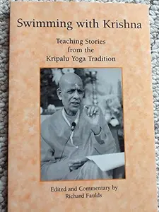 USED-Swimming with Krishna: Teaching Stories from the Kripalu Yoga Tradition by Edited and commentary by Richard Faulds (Paperback)