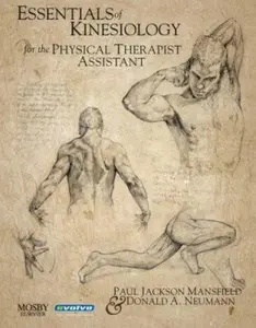 USED-Essentials of Kinesiology for the Physical Therapist Assistant by Paul Jackson Mansfield MPT (Paperback)