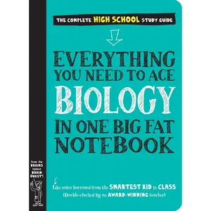 Everything You Need to Ace Biology in One Big Fat Notebook Paperback – April 27, 2021