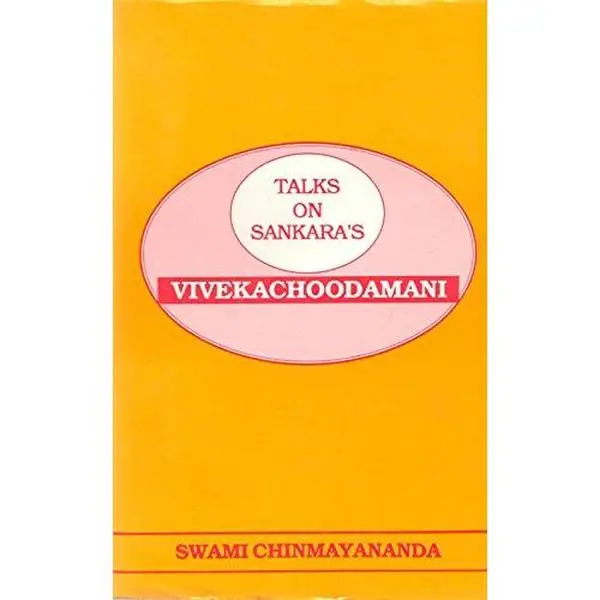 USED-Talks on Sankara's Vivekachoodamani by Swami Chinmayananda (Paperback)