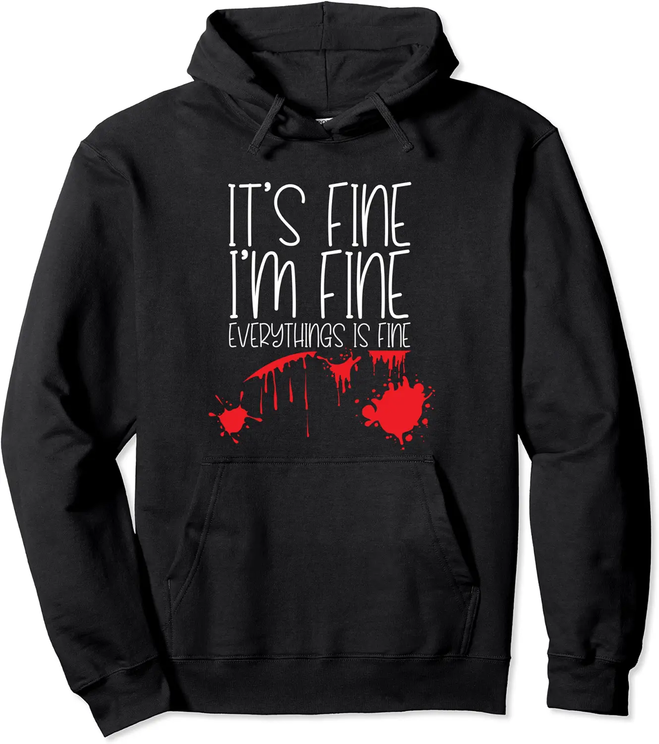 Its Fine Im Fine Everythings Fine Funny Halloween Costume Pullover Hoodie - Winniekemo Shop 47B0B8XHMY8V