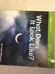 USED-National Geographic Science K (Earth Science: Day and Night): Explore on Your Own: What Does It Look Like? by Jade Bibocul (Paperback)