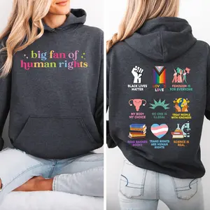 Big Fan Of Human Rights, Positivity, Mental Health, Kindness, Front and Back Sweatshirt, Crewneck or Hooded Sweatshirt