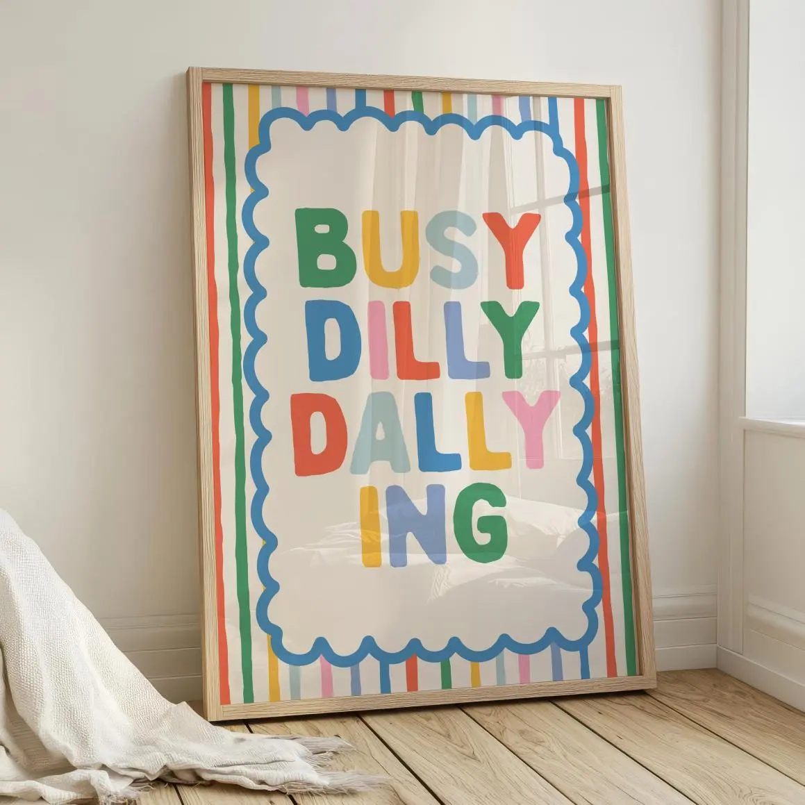 Busy Dilly Dallying Wall Art,  Playroom Decor, Kids Room Wall Art, Colorful Print, Trendy Apartment Decor, Positive Quote Art, Rainbow, Classic Styles, Never Go Out of Fashion, Lightweight Feel, Moves with You