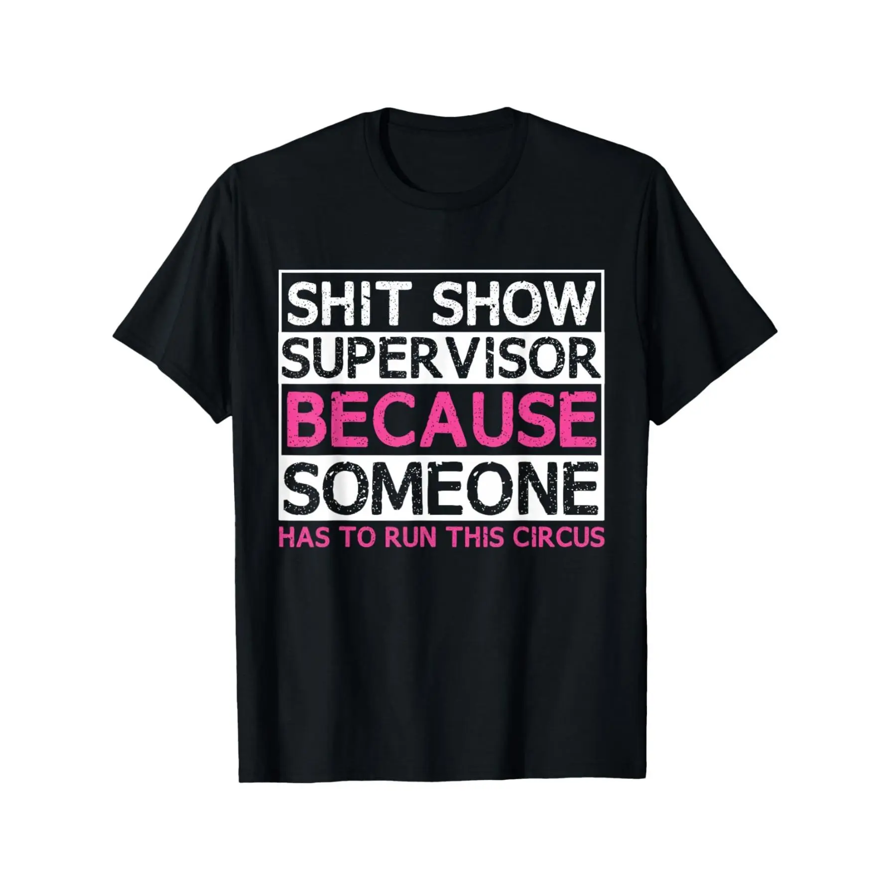 Shitshow Supervisor Shit Show Supervisor Funny Women T-Shirt for Men Women Couple Trendy Cotton Tops Short Sleeve, Street Style Short Sleeve Tee, Comfort Tee, Casual Summer Tee, Must-have Fashionable Tee