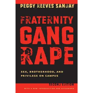 USED Book - Fraternity Gang Rape: Sex, Brotherhood, and Privilege on Campus by Sanday, Peggy Reeves (Paperback) - english