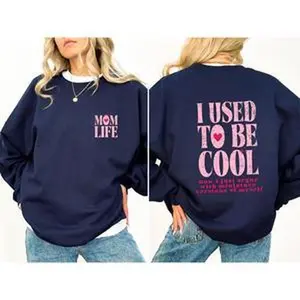 Mom Life, Used To Be Cool, Mama, Mother’s Day Sweatshirt, Women’s Crew Neck, Crewneck