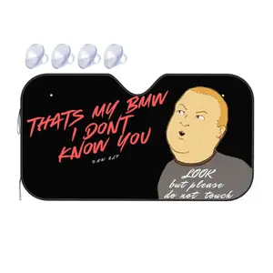 That's My BMW I Don't Know You Sunvisor with UV Protection and Suction Cups for Most Windshields Funny Bobby Hill Design