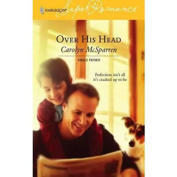 USED Book - Over His Head : Single Father (Harlequin Superromance No. 1343) by Carolyn McSparren (Unknown) - english