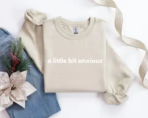 A Little Bit Anxious Sweatshirt, Overstimulated Shirt, Anxious Shirts, Anxiety Christmas Gift, De-Stress Relax Holiday Crewneck Sweatshirt