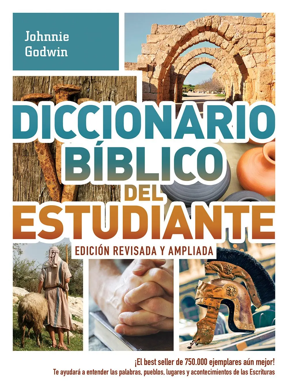 Diccionario Bíblico del Estudiante - Revised and Expanded Edition: 750000-Copy Bestseller with Visual Aids to Help Understand Scriptural Details (Spanish Edition)