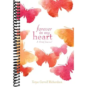 Forever in My Heart: A Grief Journal