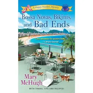 USED-Bossa Novas, Bikinis, and Bad Ends by McHugh, Mary (Unknown)