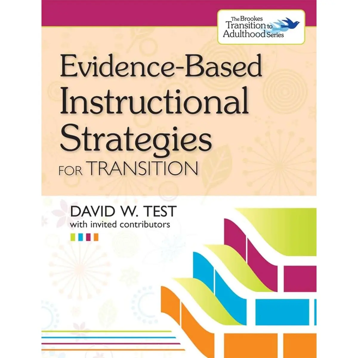 Evidence-Based Instructional Strategies for Transition Illustrated Edition