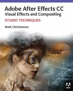 USED-Adobe After Effects CC Visual Effects and Compositing: Studio Techniques by Mark Christiansen (Paperback)