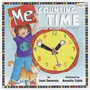 USED-Me Counting Time: From Seconds to Centuries by Sweeney, Joan (Paperback)