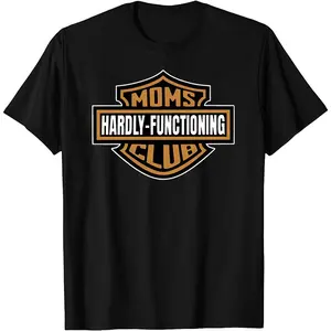 Moms Club Hardly Functioning Shirt, Mother's Day Shirt, Gift For Mom, Moms Club Trendy Mama Shirt, Full Size, Full Color Comfort Cotton Top Womenswear