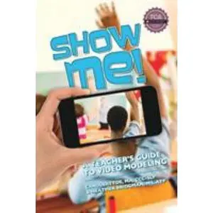 USED-Show Me!: A Teacher's Guide to Video Modeling by Dittoe Ma CCC-Slp, Carol (Paperback)