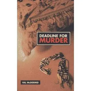 USED-Deadline for Murder: The Third Lindsay Gordon Mystery (Lindsay Gordon Mysteries Series) by Val McDermid (Paperback)