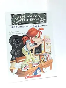USED-Katie Kazoo, Switcheroo: No Messin' With My Lesson by Nancy Krulik (Paperback)