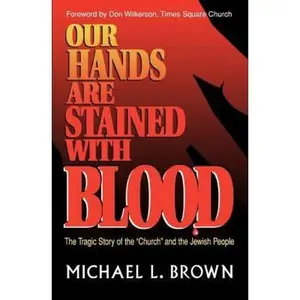 USED-Our Hands Are Stained with Blood by Brown, Michael L. (Paperback)
