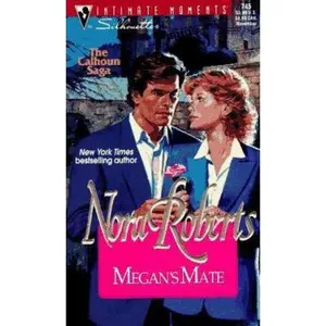 USED-Megan's Mate (Silhouette Intimate Moments, No 745) by Nora Roberts (Unknown)