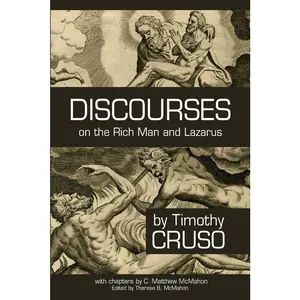USED-Discourses on the Rich Man and Lazarus by McMahon, C. Matthew (Paperback)