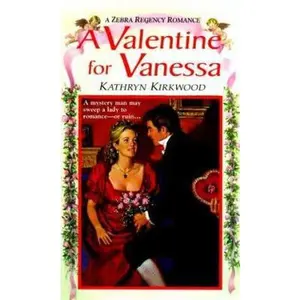 USED-A Valentine For Vanessa (Zebra Regency Romance) by Kathryn Kirkwood (Unknown)