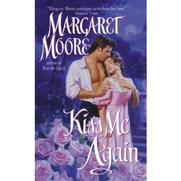 USED-Kiss Me Again (Kiss Me Series, Book 2) by Margaret Moore (Unknown)