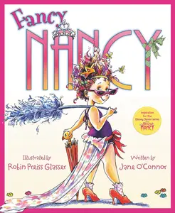 Fancy Nancy -- Jane O'Connor - Hardcover