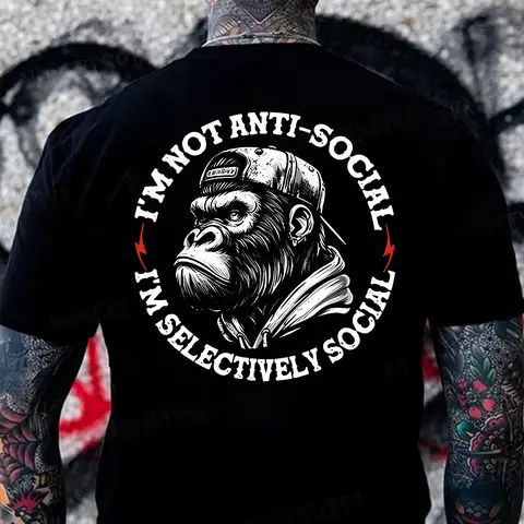 I'm Not Anti-Social I'm Selectively Social T Shirt – Funny Gorilla Attitude Hoodie for Men – Introvert Humor Graphic Sweatshirt